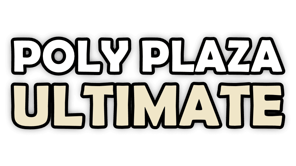 Poly Plaza ULTIMATE